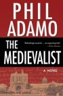 The Medievalist By Phil Adamo Cover Image