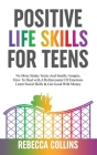 Positive Life Skills For Teens Cover Image