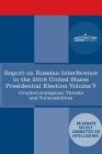 Report of the Select Committee on Intelligence U.S. Senate on Russian Active Measures Campaigns and Interference in the 2016 U.S. Election, Volume V: By Senate Intelligence Committee Cover Image