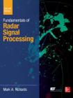 Fundamentals of Radar Signal Processing, Second Edition (McGraw-Hill Professional Engineering) By Mark Richards Cover Image