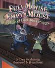 Full Mouse, Empty Mouse: A Tale of Food and Feelings Cover Image