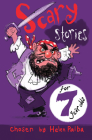 Scary Stories for 7 Year Olds By Helen Paiba (Editor) Cover Image