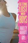 Getting Lost with Boys By Hailey Abbott Cover Image