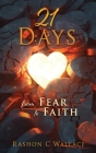 21 Days: From Fear to Faith Cover Image