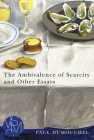 The Ambivalence of Scarcity and Other Essays (Studies in Violence, Mimesis & Culture) By Paul Dumouchel Cover Image