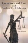 Constitutional Law and Student Civil Liberties By Beth Bulgeron Cover Image