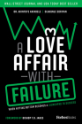 A Love Affair with Failure: When Hitting Bottom Becomes a Launchpad to Success By Akintoye Akindele, Olakunle Soriyan, Bishop T. D. Jakes (Foreword by) Cover Image