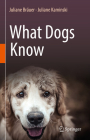 What Dogs Know Cover Image