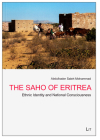The Saho of Eritrea: Ethnic Identity and National Consciousness (African Politics / Politiques Africaines #5) By Abdulkader Saleh Mohammad Cover Image