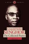 The Collected Poetry (Caraf Books) By Leopold Sedar Senghor Cover Image