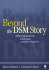 Beyond the Dsm Story: Ethical Quandaries, Challenges, and Best Practices By Karen Eriksen, Victoria E. Kress Cover Image