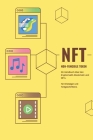 NFT - Non-Fungible Token: Ein Handbuch über den Kryptomarkt, Blockchain und NFTs. Für Einsteiger und Fortgeschrittene. Cover Image