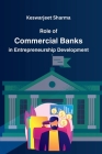 Role of Commercial Banks in Entrepreneurship Development Cover Image