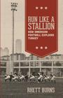 Run Like a Stallion: How American Football Explains Turkey By Rhett Burns Cover Image