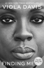 Finding Me: A Memoir By Viola Davis Cover Image