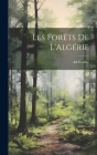 Les Forêts De L'Algérie Cover Image