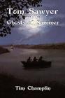 Tom Sawyer and the Ghosts of Summer By Tim Champlin Cover Image
