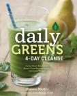 Daily Greens 4-Day Cleanse: Jump Start Your Health, Reset Your Energy, and Look and Feel Better than Ever! By Shauna R. Martin, Mayim Bialik (Foreword by) Cover Image
