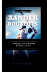Xander Bogaerts: A Chronicle of a Modern Baseball Titan Cover Image