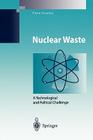Nuclear Waste: A Technological and Political Challenge By Piero Risoluti Cover Image