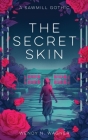 The Secret Skin By Wendy Wagner Cover Image