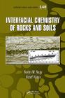Interfacial Chemistry of Rocks and Soils (Surfactant Science #148) By Noémi M. Nagy, József Kónya Cover Image