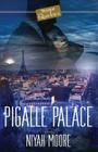 Pigalle Palace: A Strebor Quickiez Cover Image
