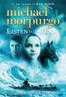 Listen to the Moon By Michael Morpurgo Cover Image
