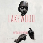 Lakewood By Megan Giddings, Adenrele Ojo (Read by) Cover Image