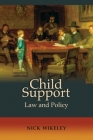Child Support: Law and Policy By Nick Wikeley Cover Image