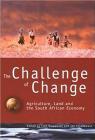 The Challenge of Change: Agriculture, Land and the South African Economy Cover Image