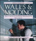Walls and Molding: How to Care for Old and Historic Wood and Plaster (Respectful Rehabilitation #1) By Natalie Shivers Cover Image