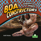 Boa Constrictors By Kelli Hicks Cover Image