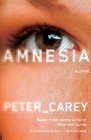 Amnesia (Vintage International) By Peter Carey Cover Image