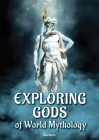 Exploring Gods of World Mythology By Don Nardo Cover Image