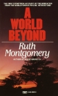A World Beyond: The First Eyewitness Account of the Hereafter from the World-Famous Psychic Arthur Ford Cover Image