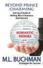 Beyond Prince Charming: One Guy's Guide to Writing Men in Romance (and beyond) (Strategies for Success #5) Cover Image
