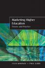 Marketing Higher Education: Theory and Practice By Felix Maringe, Paul Gibbs, Maringe Felix Cover Image