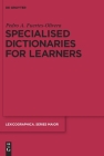 Specialised Dictionaries for Learners (Lexicographica. Series Maior #136) Cover Image