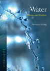 Water: Nature and Culture (Earth) By Veronica Strang Cover Image