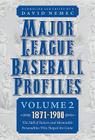 Major League Baseball Profiles, 1871-1900, Volume 2: The Hall of Famers and Memorable Personalities Who Shaped the Game By David Nemec (Editor) Cover Image