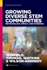 Growing Diverse Stem Communities: Methodology, Impact, and Evidence (ACS Symposium) Cover Image