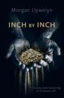 Inch by Inch: Book Two Step by Step By Morgan Llywelyn Cover Image