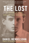 The Lost: A Search for Six of Six Million Cover Image