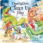 Operation Clean Up Day By Jason Tucker, Nick Roberts (Illustrator) Cover Image
