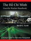 The H Chi Minh Guerilla Warfare Handbook By David G. Yurth Cover Image