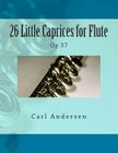 26 Little Caprices for Flute: Op 37 Cover Image