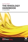 The Rheology Handbook: For users of rotational and oscillatory rheometers Cover Image