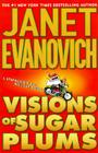 Visions of Sugar Plums: A Stephanie Plum Holiday Novel By Janet Evanovich Cover Image