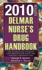 Delmar Nurse's Drug Handbook 2010 Edition (Book Only) By George R. Spratto, Adrienne L. Woods Cover Image